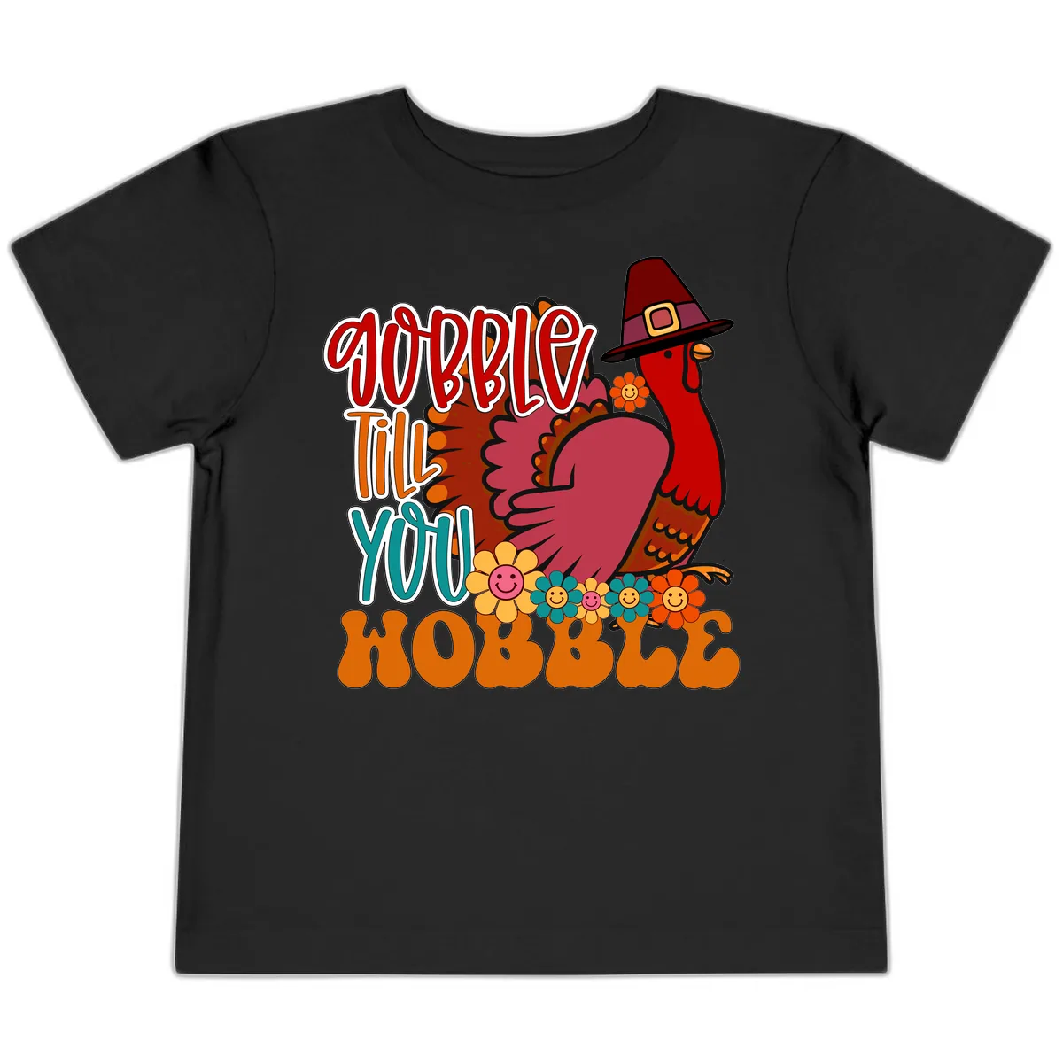 Gobble Till You Hobble Thanksgiving Turkey Toddler T-Shirt in Black
