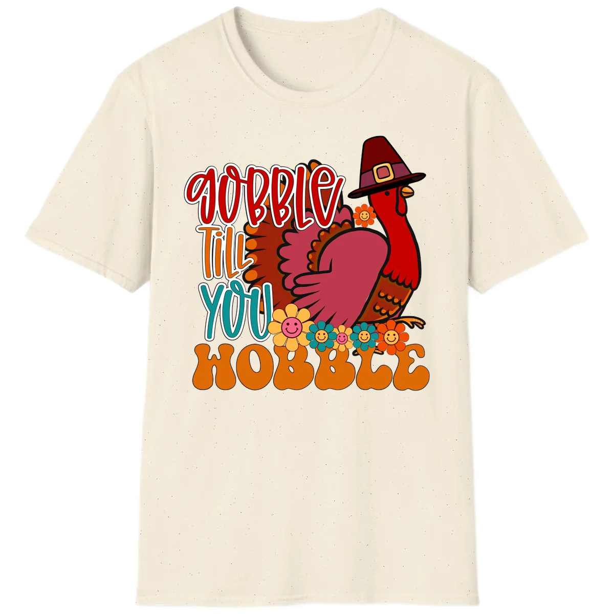 Gobble Till You Hobble Thanksgiving Turkey T-Shirt in Natural