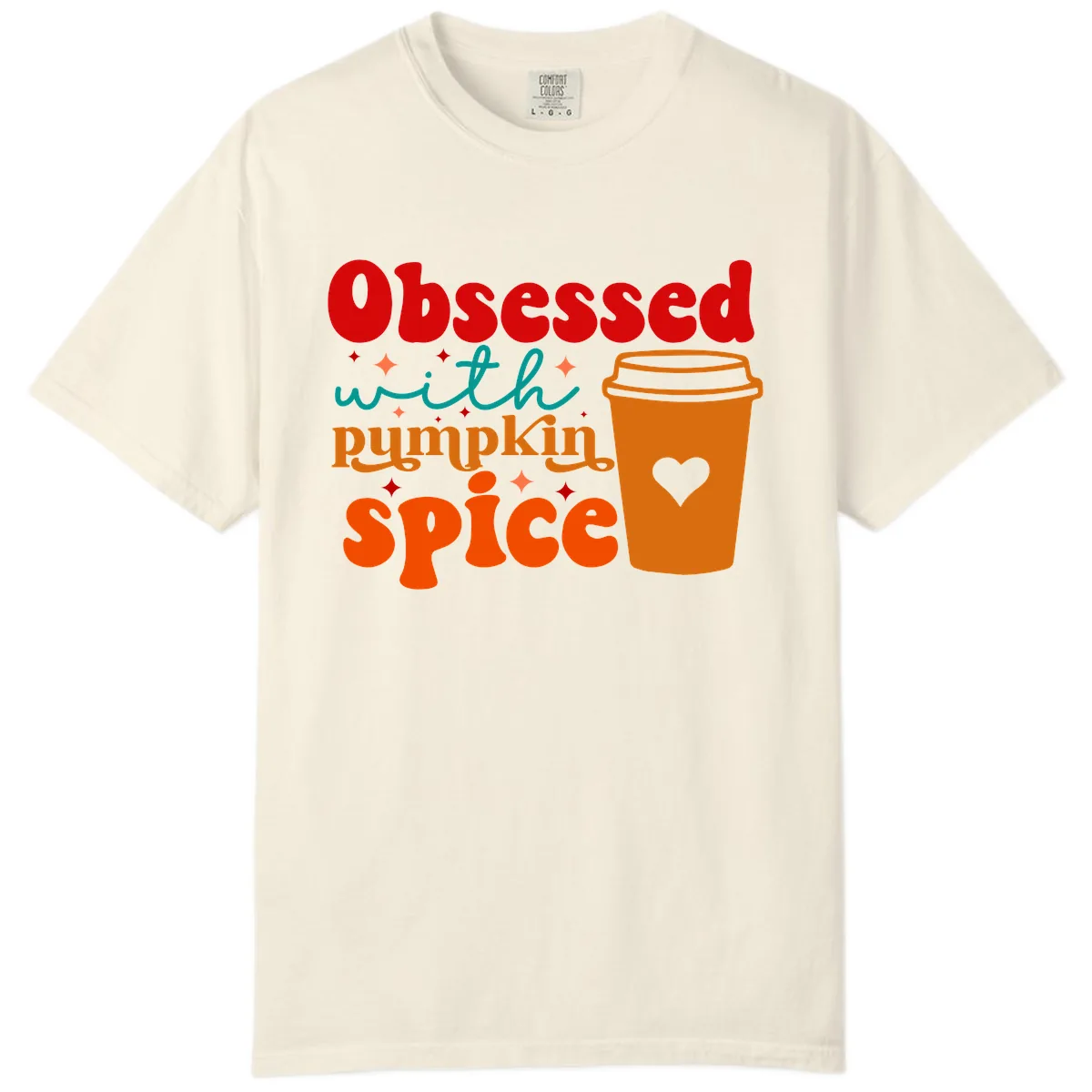Obsessed With Pumpkin Spice Coffee Comfort Color in Ivory