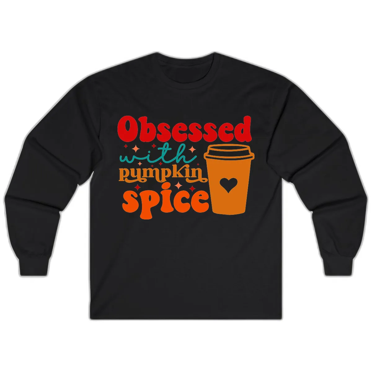 Obsessed With Pumpkin Spice Coffee Long Sleeve in Black