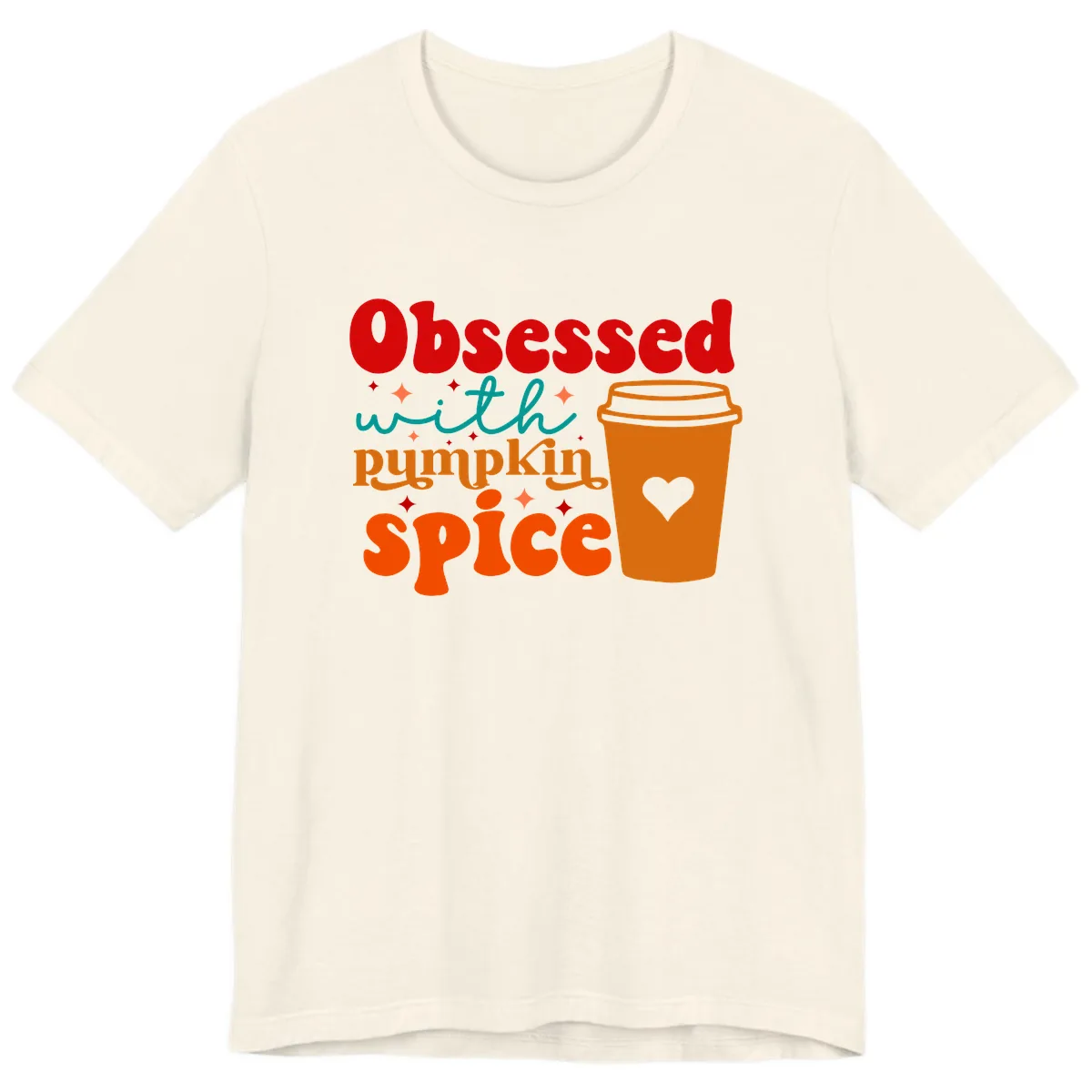 Obsessed With Pumpkin Spice Coffee Premium T-Shirt in Natural