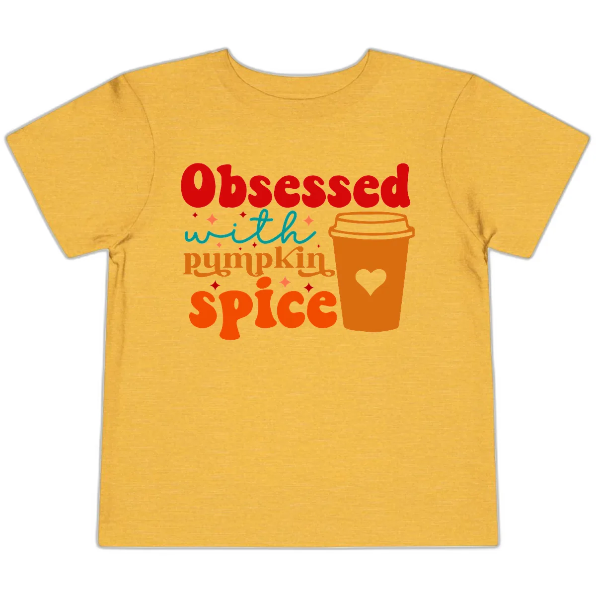 Obsessed With Pumpkin Spice Coffee Toddler T-Shirt in Heather Yellow Gold