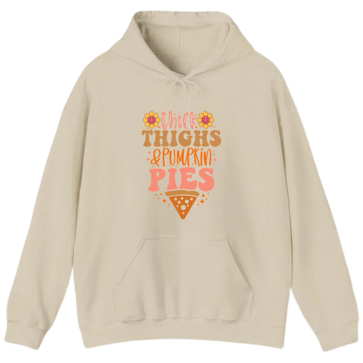 Thick Thighs And Pumpkin Pies Hoodie in Sand