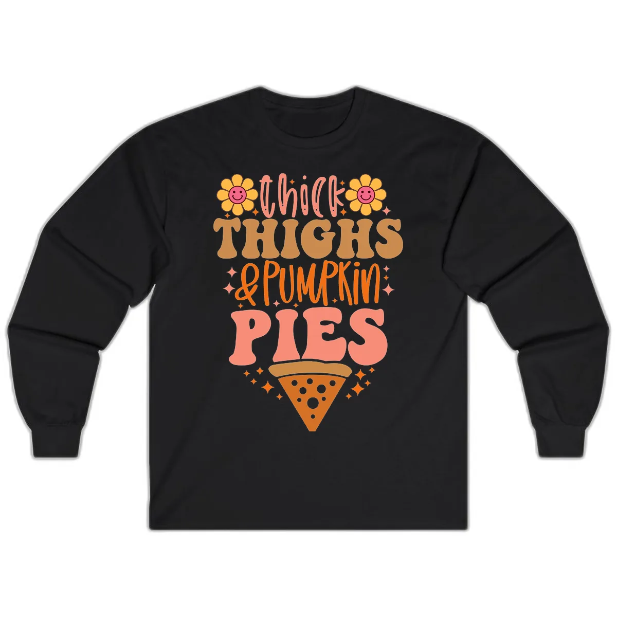 Thick Thighs And Pumpkin Pies Long Sleeve in Black