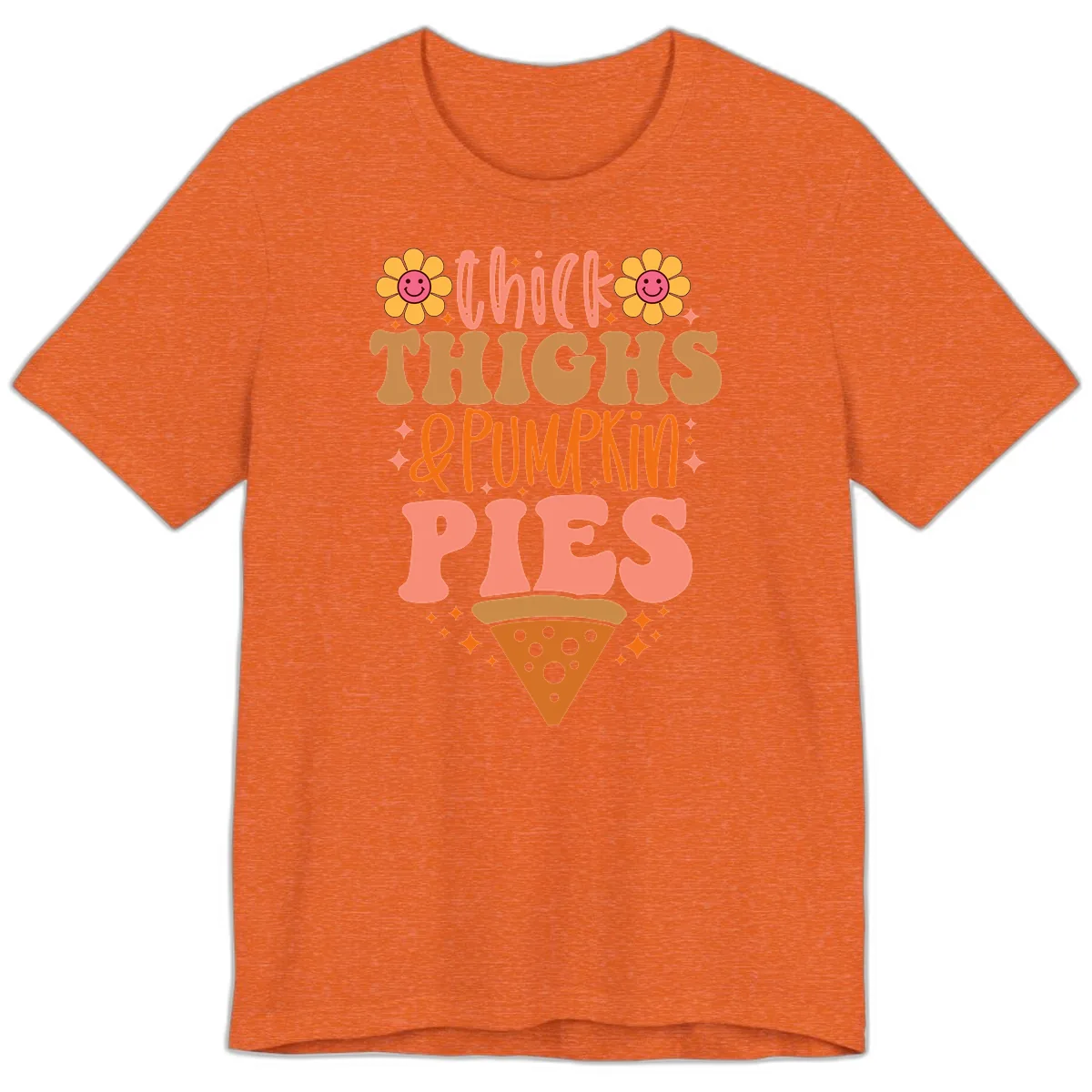 Thick Thighs And Pumpkin Pies Premium T-Shirt in Heather Orange