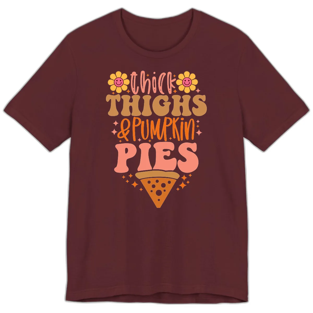 Thick Thighs And Pumpkin Pies Premium T-Shirt in Maroon