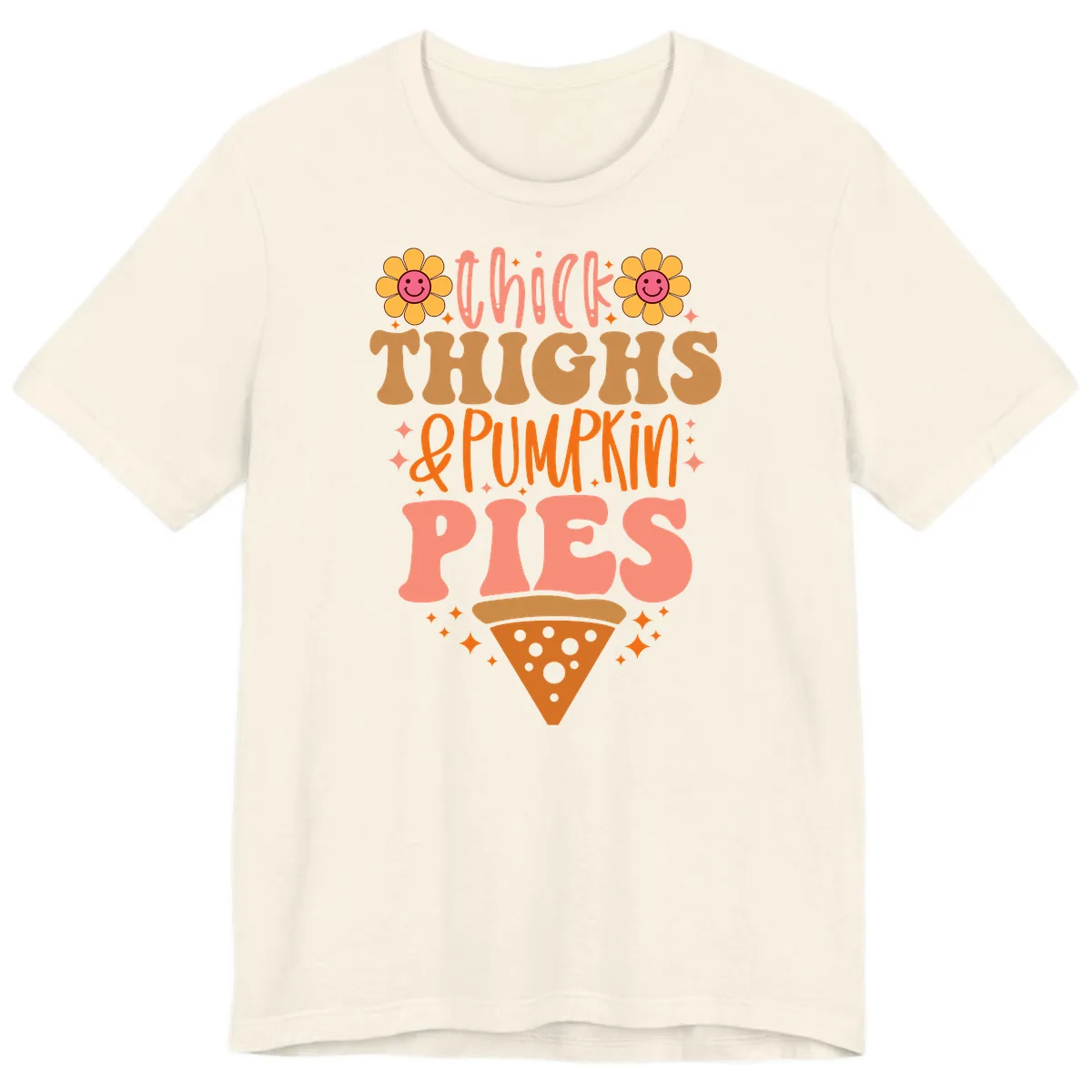 Thick Thighs And Pumpkin Pies Premium T-Shirt in Natural
