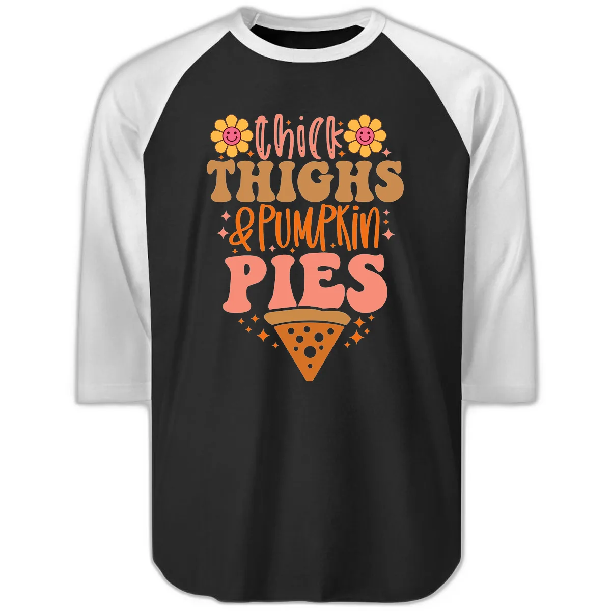 Thick Thighs And Pumpkin Pies Raglan 3/4 in Black White