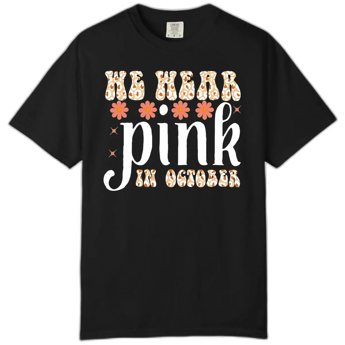 We Wear Pink In October Comfort Color in Black