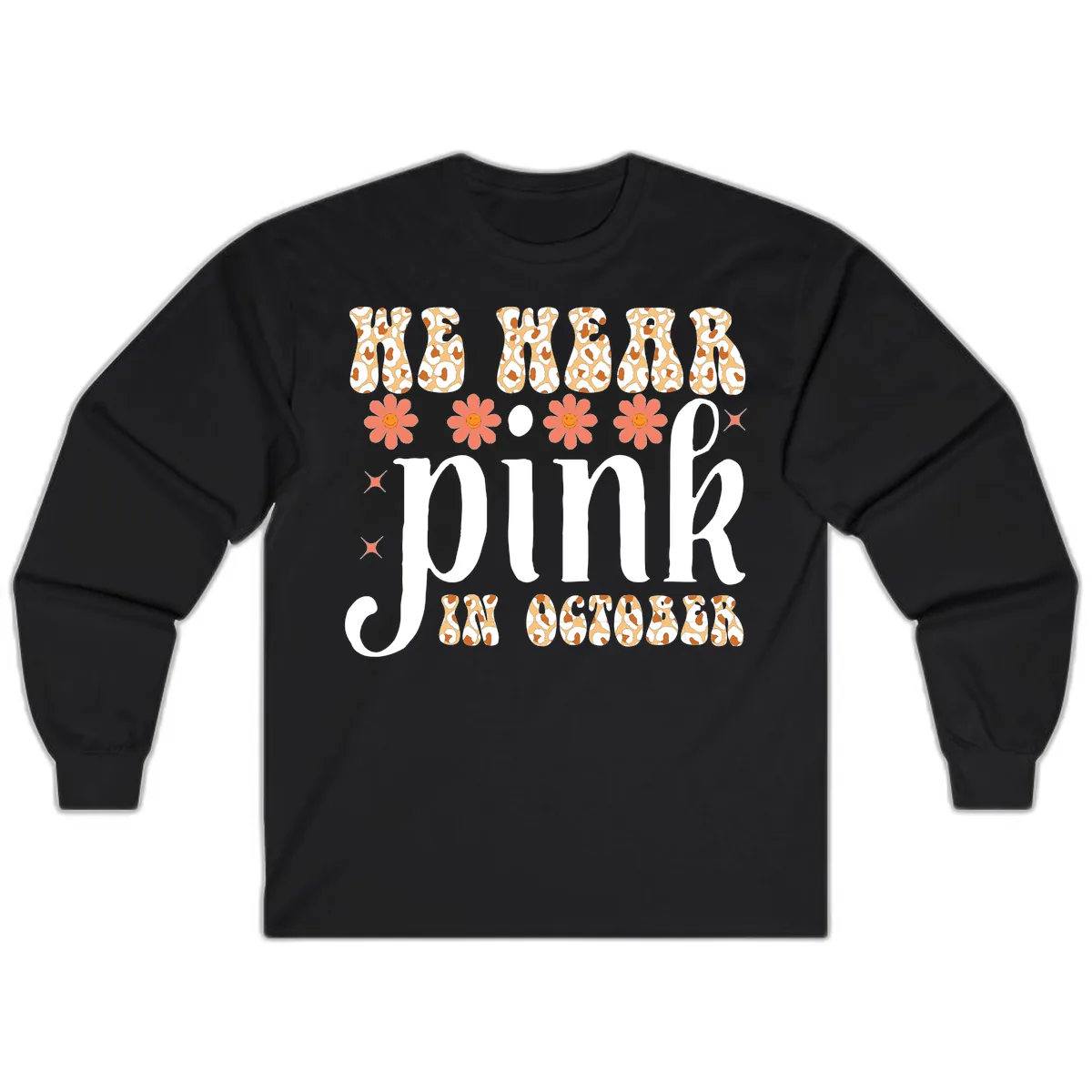 We Wear Pink In October Long Sleeve in Black