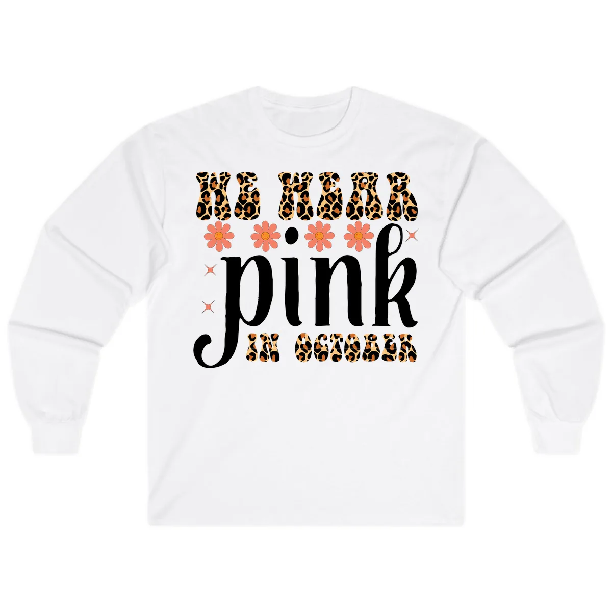 We Wear Pink In October Long Sleeve in White