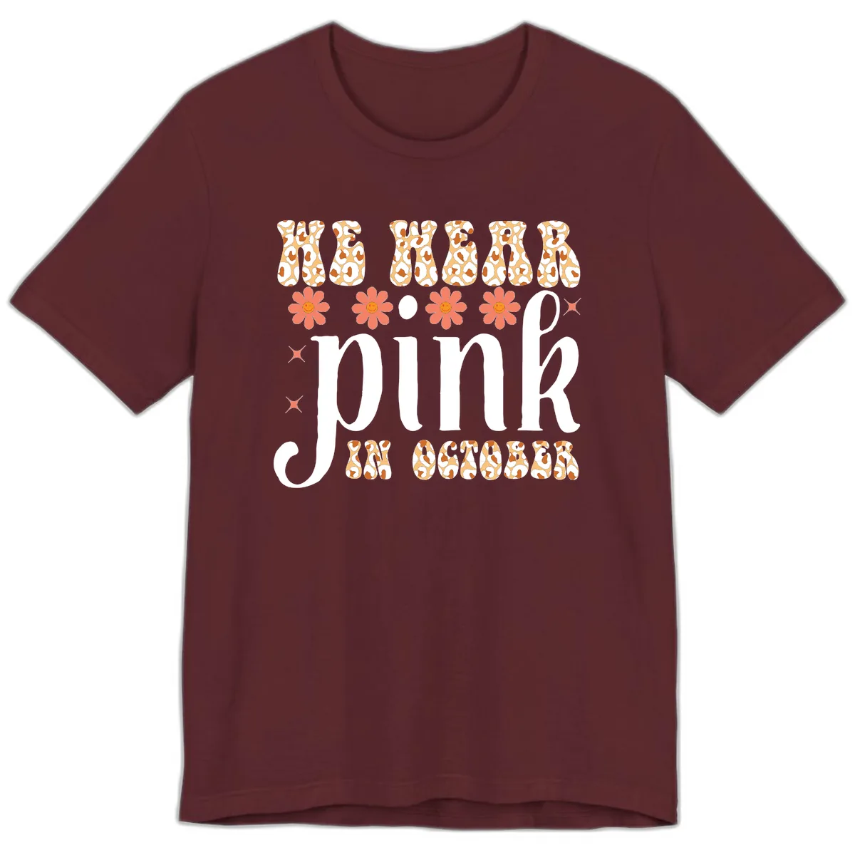 We Wear Pink In October Premium T-Shirt in Maroon
