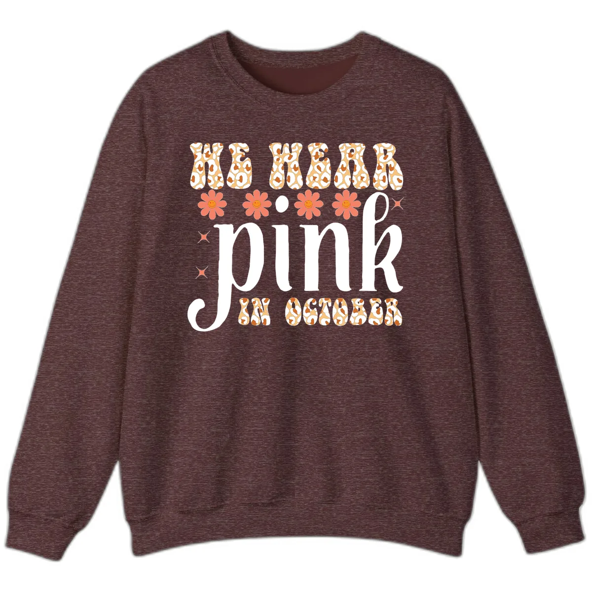 We Wear Pink In October Sweatshirt in Heather Sport Dark Maroon
