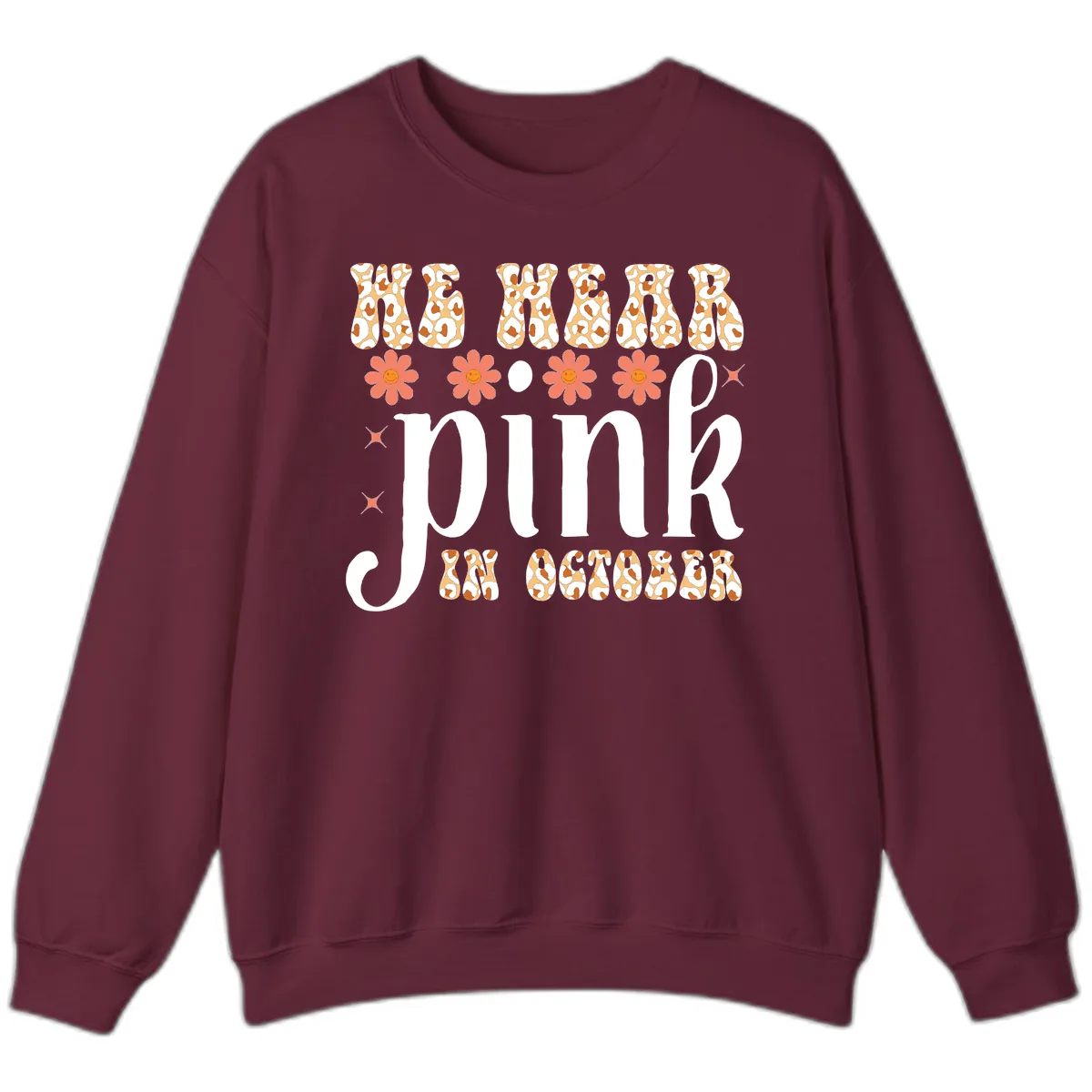 We Wear Pink In October Sweatshirt in Maroon