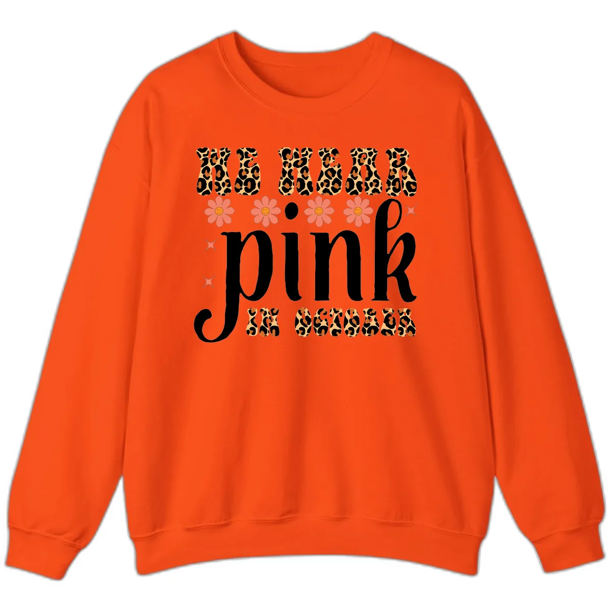 We Wear Pink In October Sweatshirt in Orange