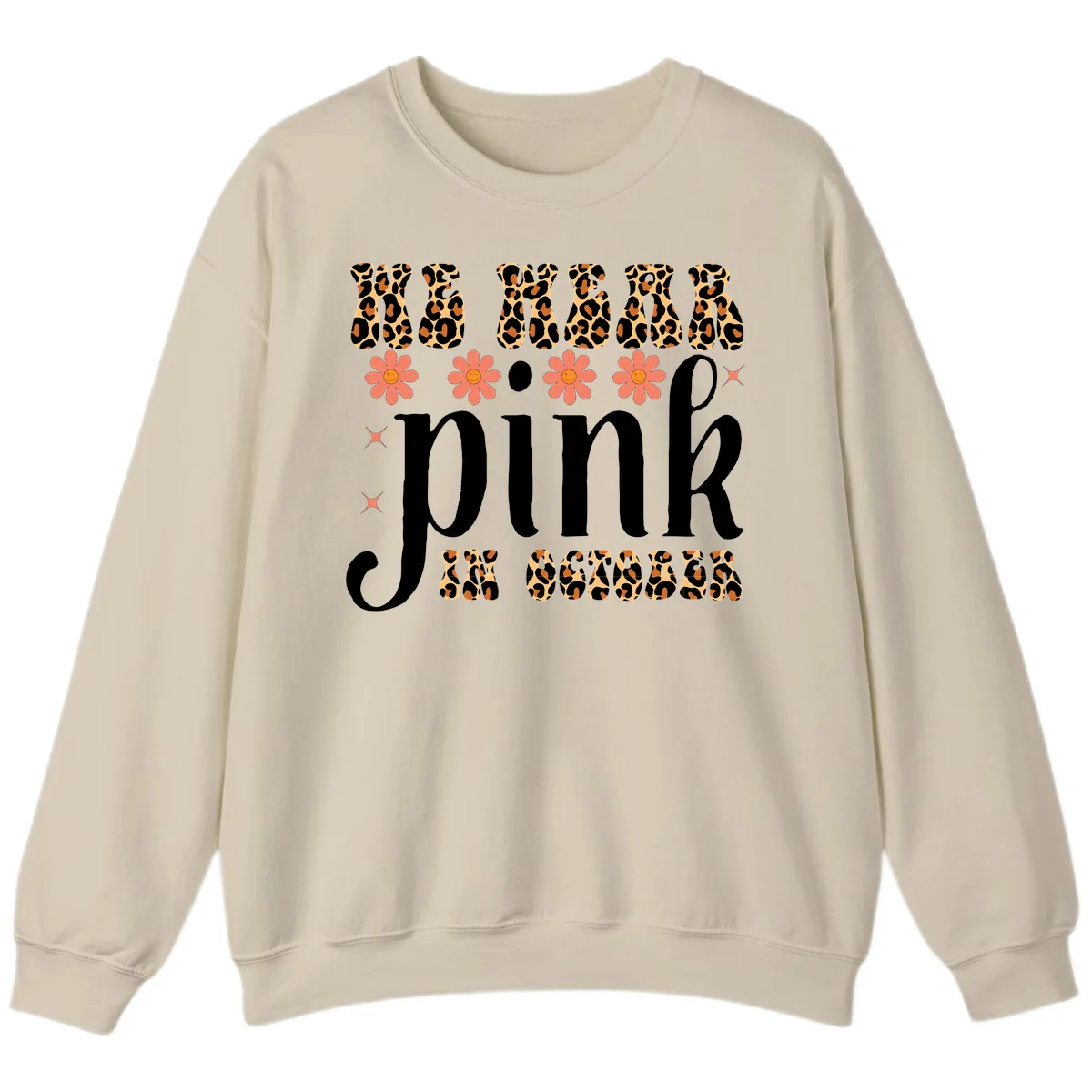 We Wear Pink In October Sweatshirt in Sand