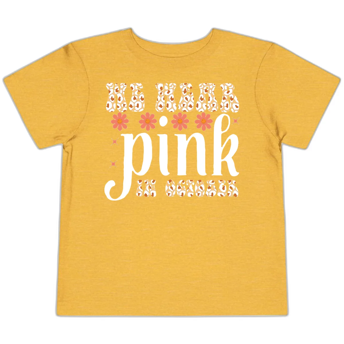 We Wear Pink In October Toddler T-Shirt in Heather Yellow Gold
