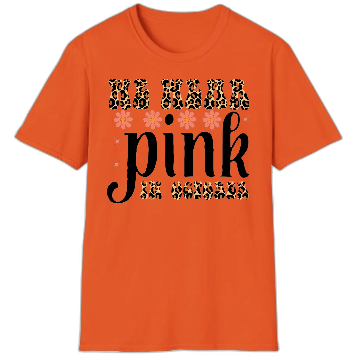 We Wear Pink In October T-Shirt in Orange
