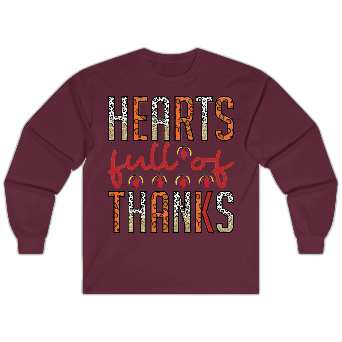 Hearts Full of Thanks Pumpkins Design Long Sleeve in Maroon