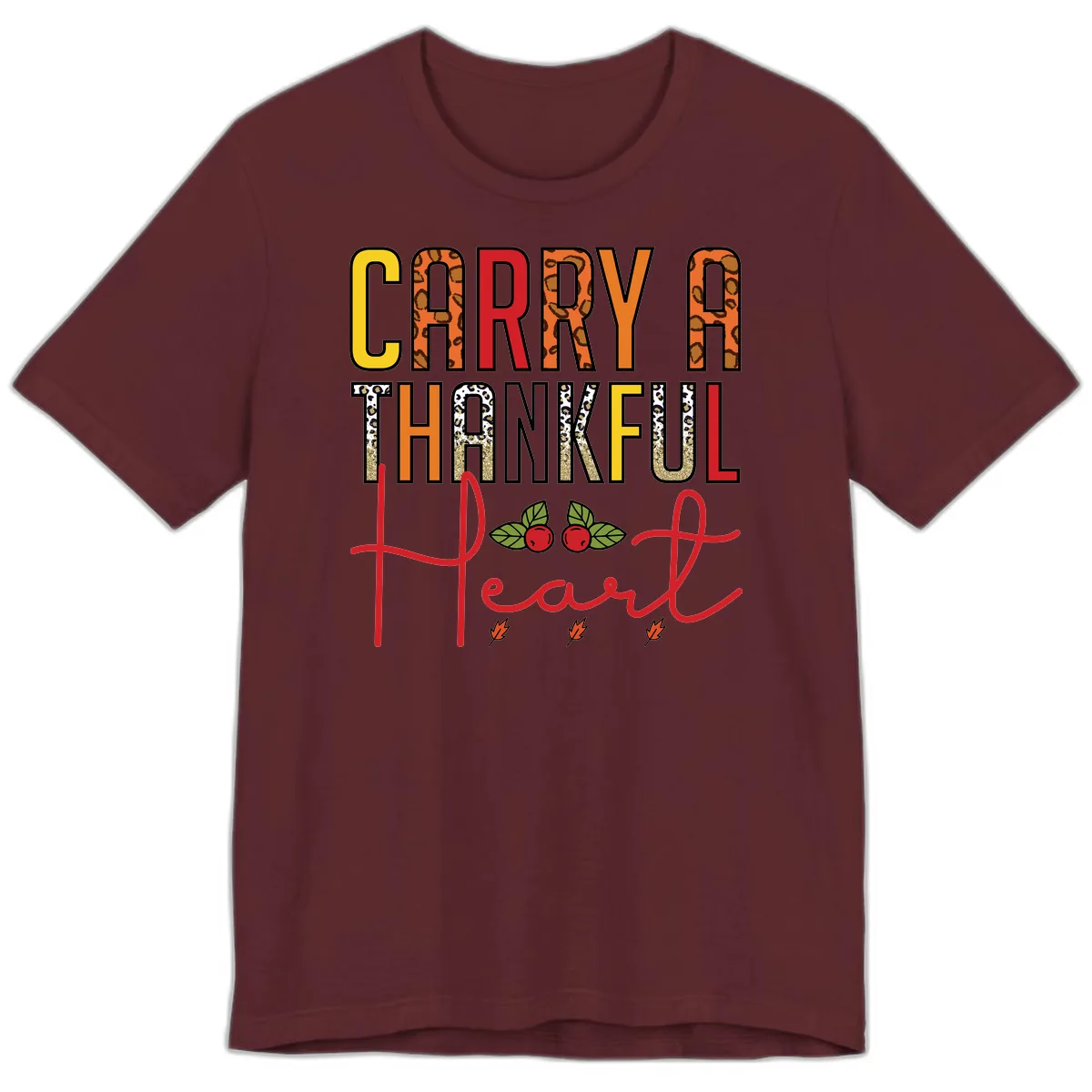 Carry A Thankful Heart Design Premium T-Shirt in Maroon