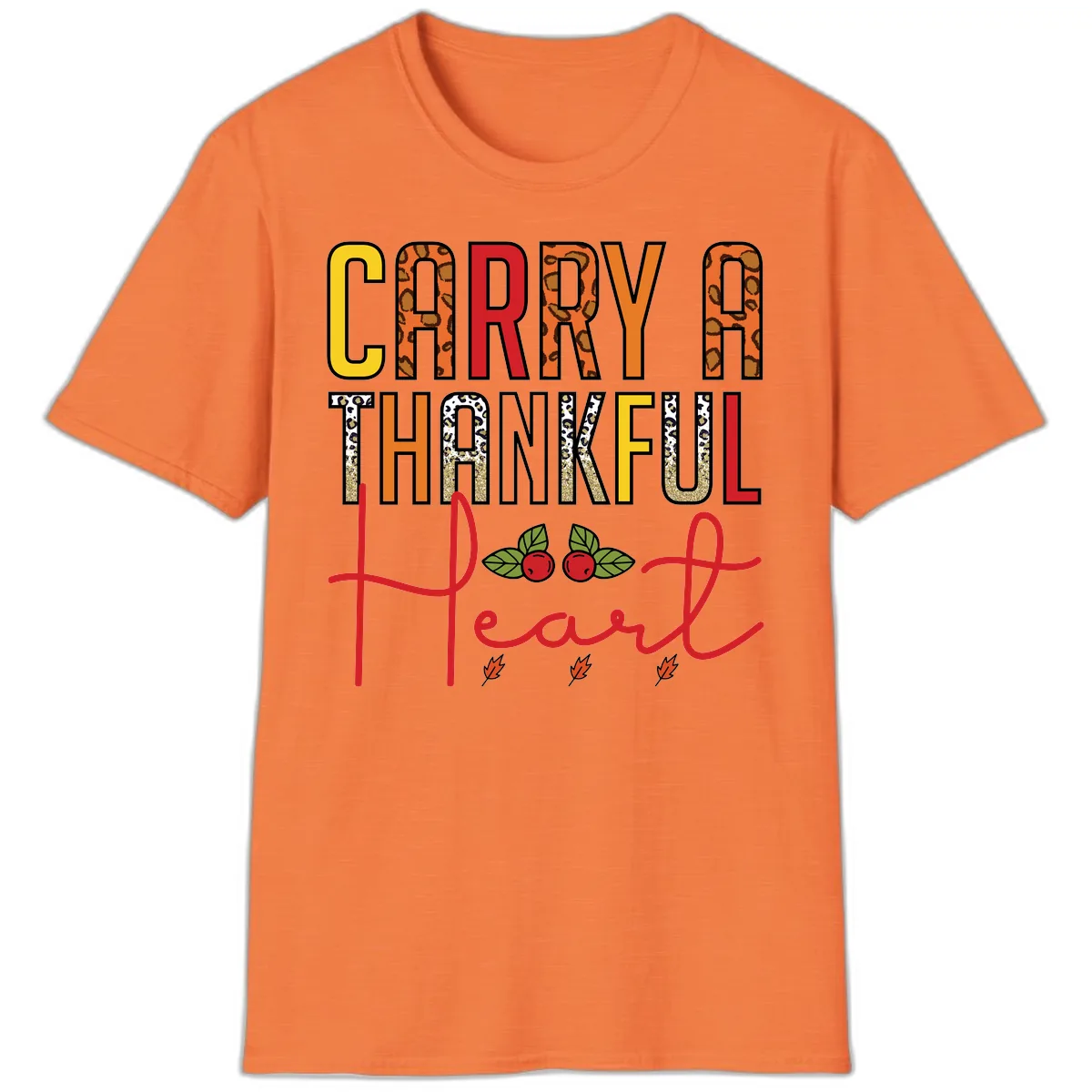 Carry A Thankful Heart Design T-Shirt in Heather Orange