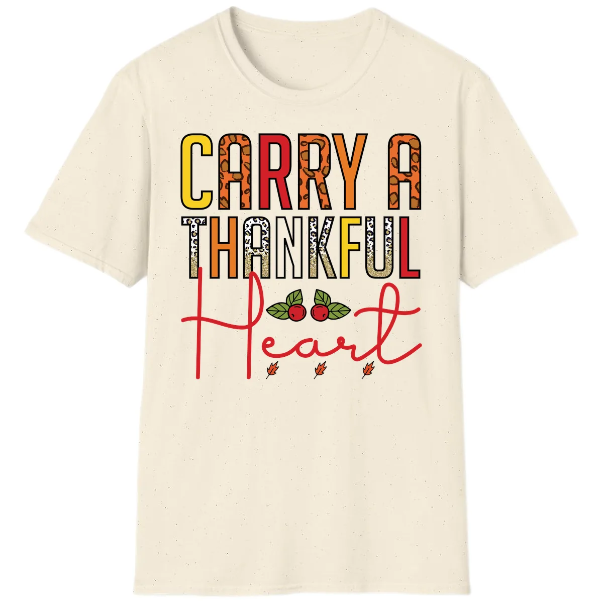 Carry A Thankful Heart Design T-Shirt in Natural