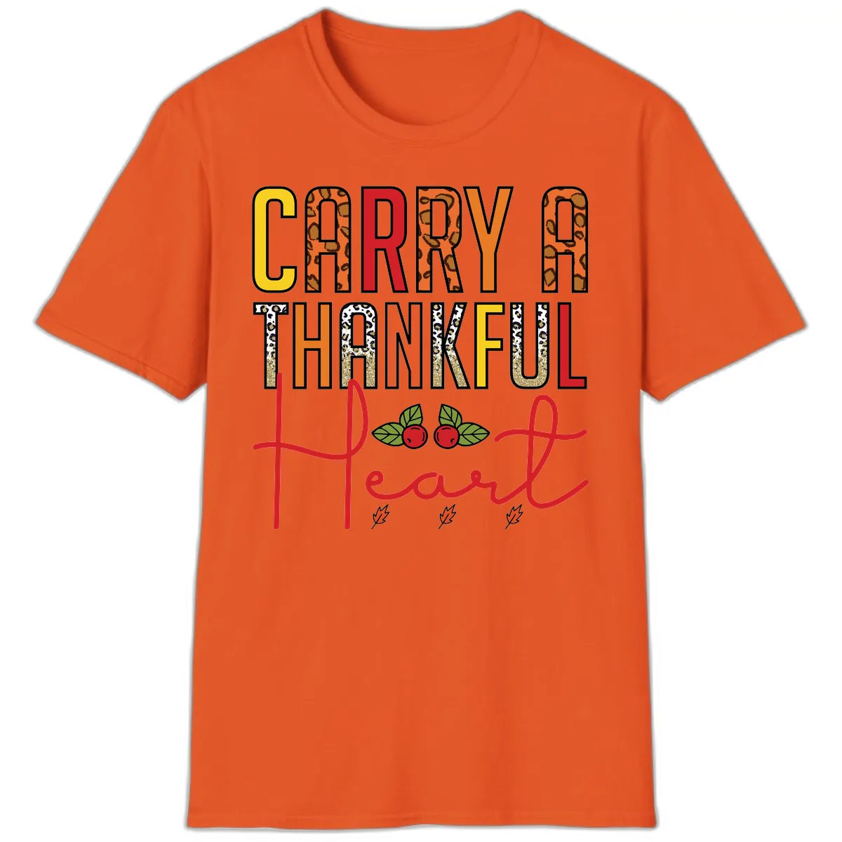 Carry A Thankful Heart Design T-Shirt in Orange