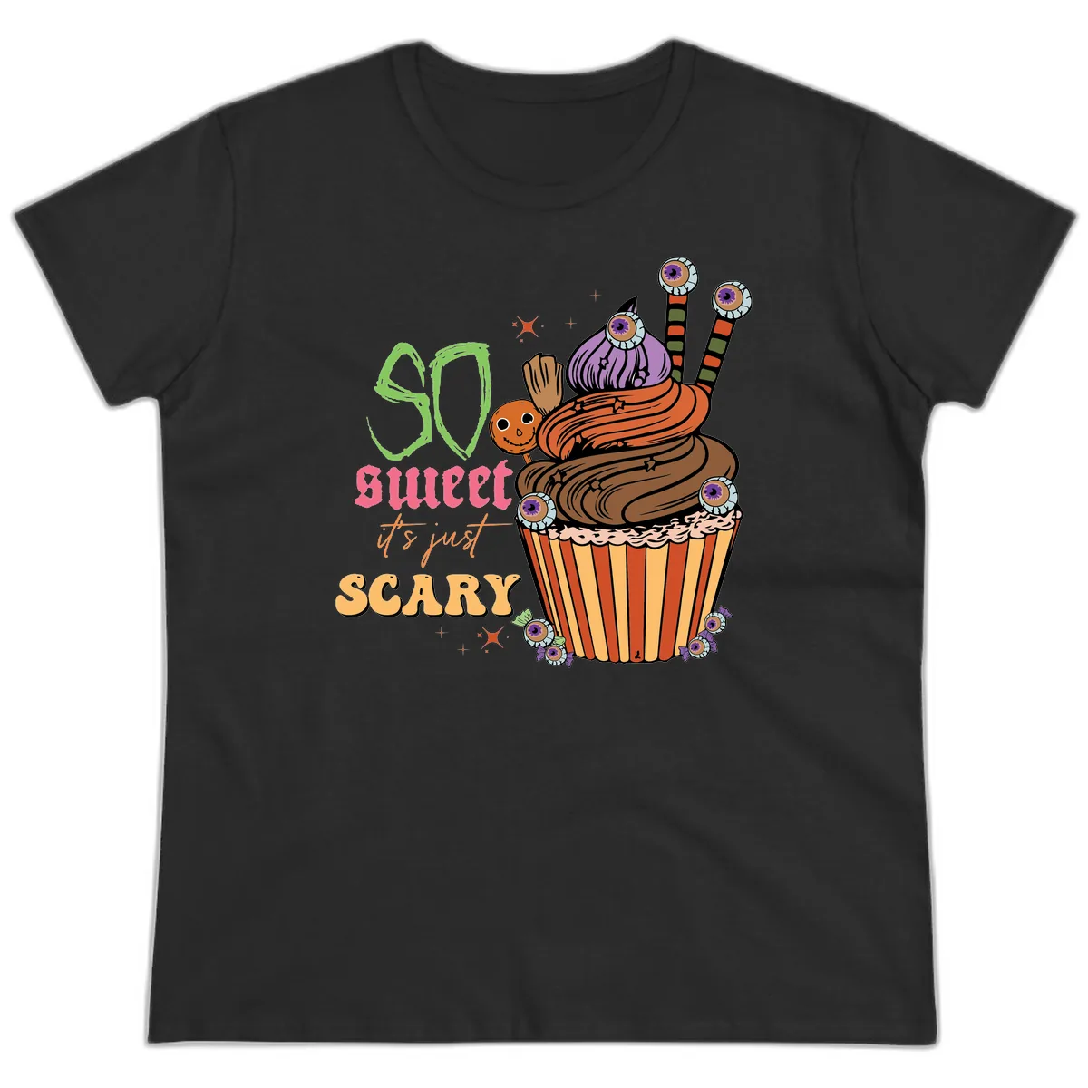 So Sweet It's Just Scary Halloween Cupcake Ladies Tee in Black