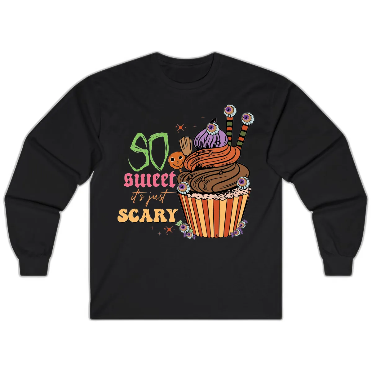 So Sweet It's Just Scary Halloween Cupcake Long Sleeve in Black