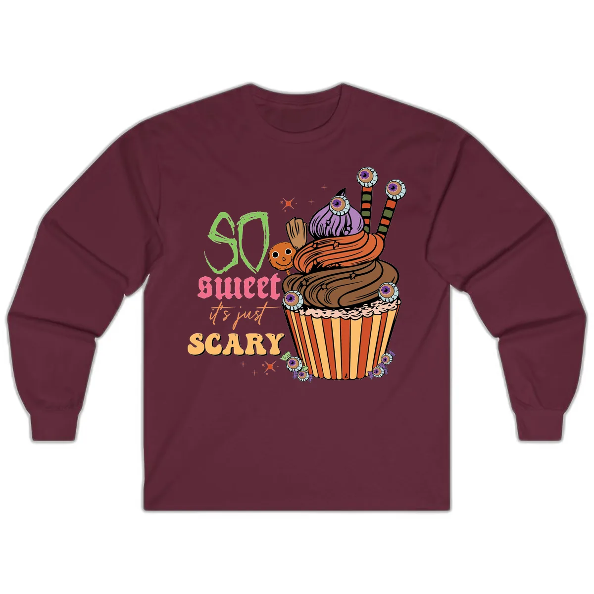So Sweet It's Just Scary Halloween Cupcake Long Sleeve in Maroon