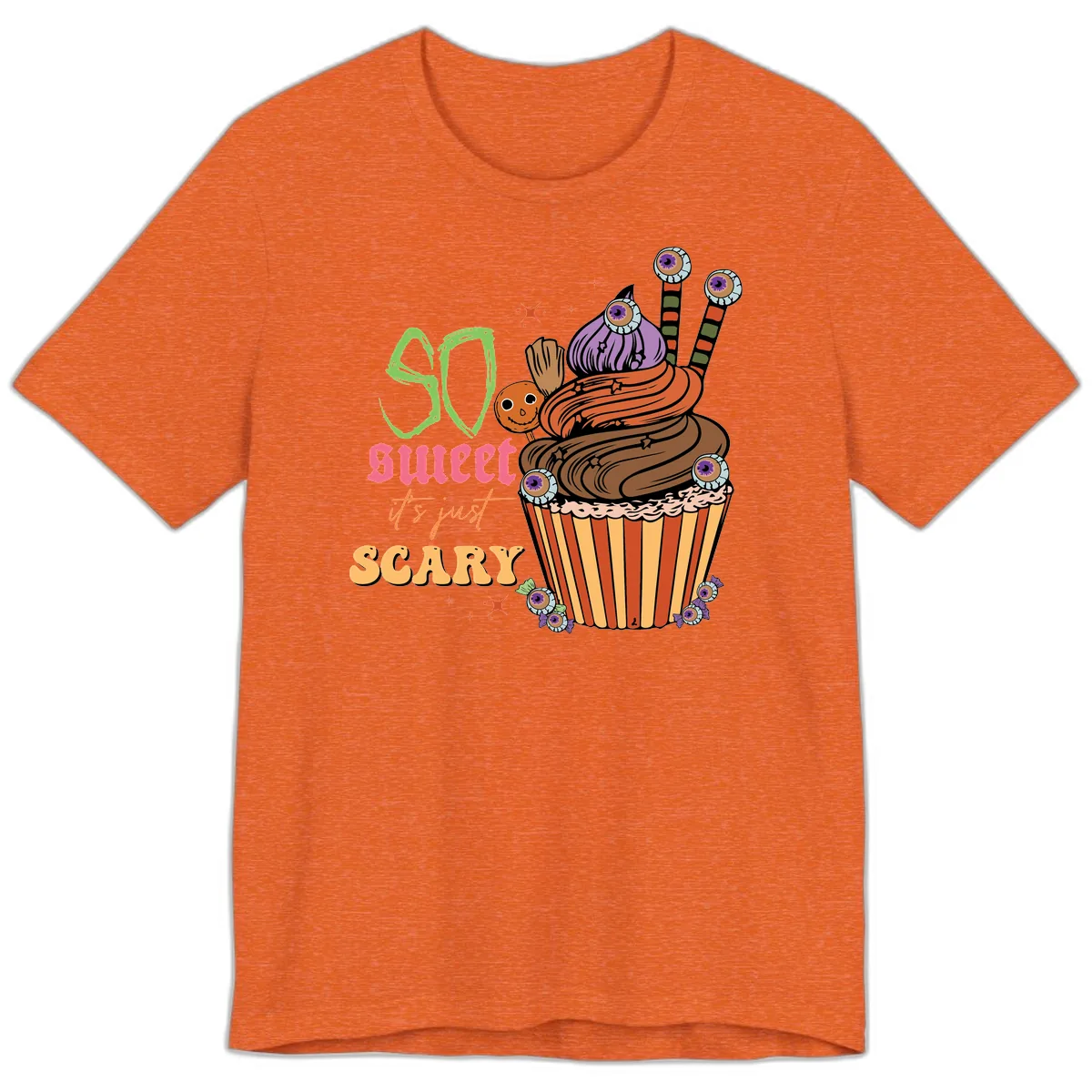 So Sweet It's Just Scary Halloween Cupcake Premium T-Shirt in Heather Orange