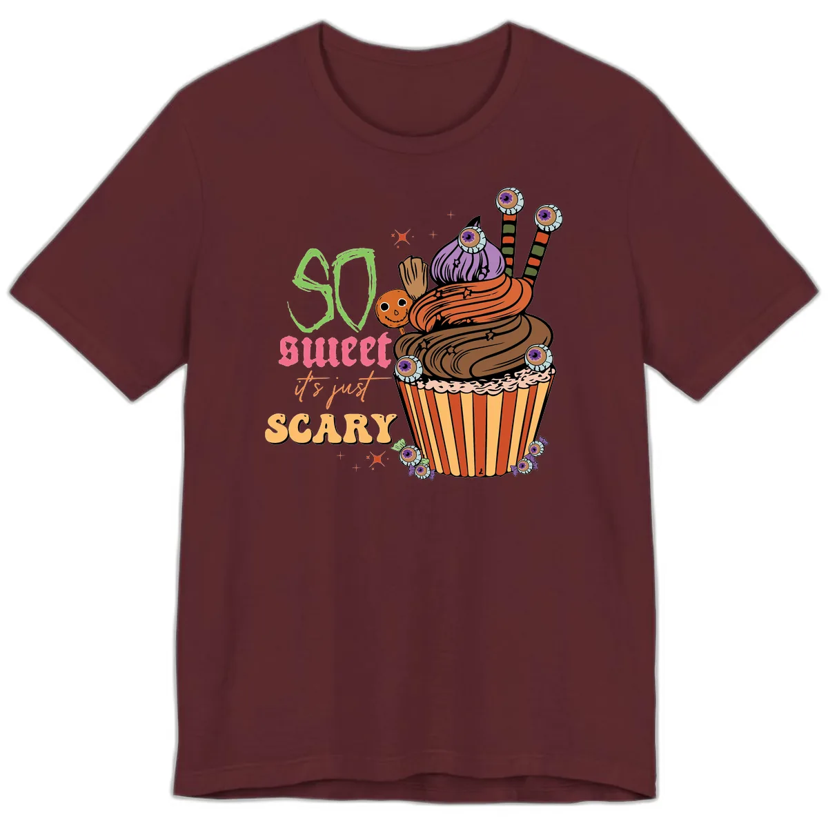 So Sweet It's Just Scary Halloween Cupcake Premium T-Shirt in Maroon
