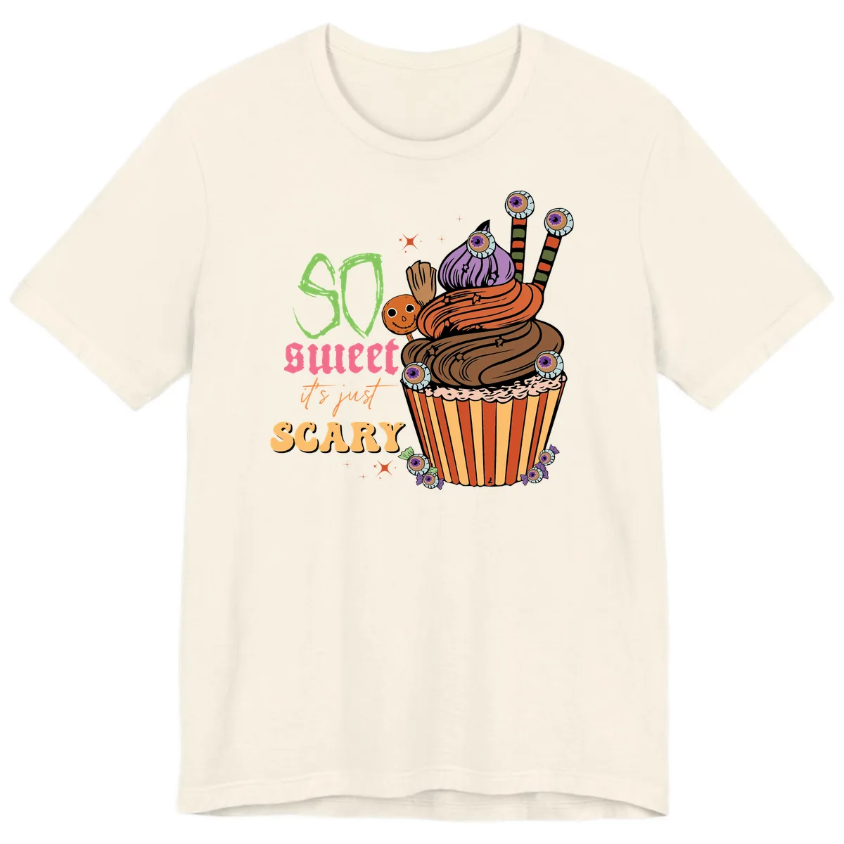 So Sweet It's Just Scary Halloween Cupcake Premium T-Shirt in Natural
