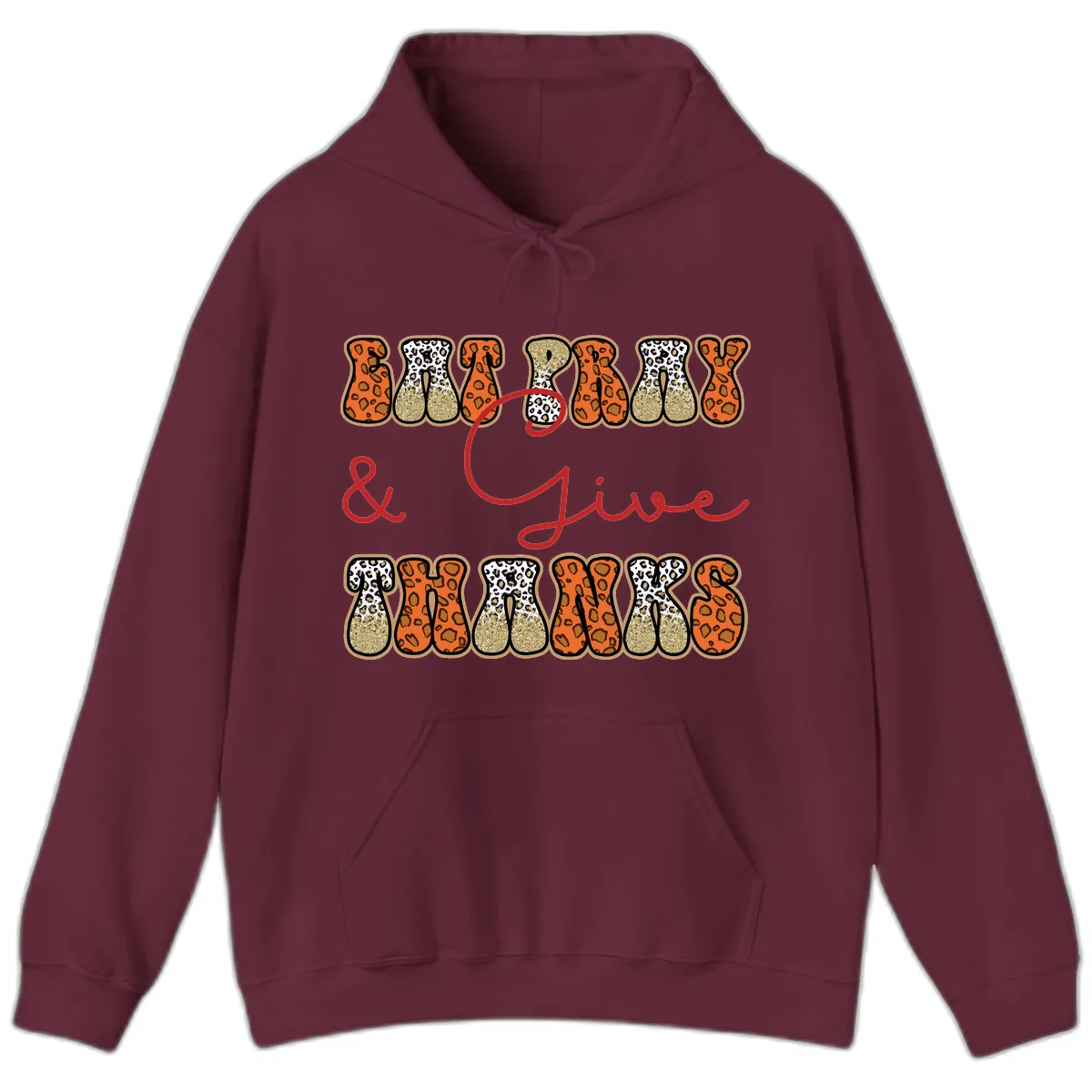 Eat Pray Give Thanks Leopard Print Hoodie in Maroon