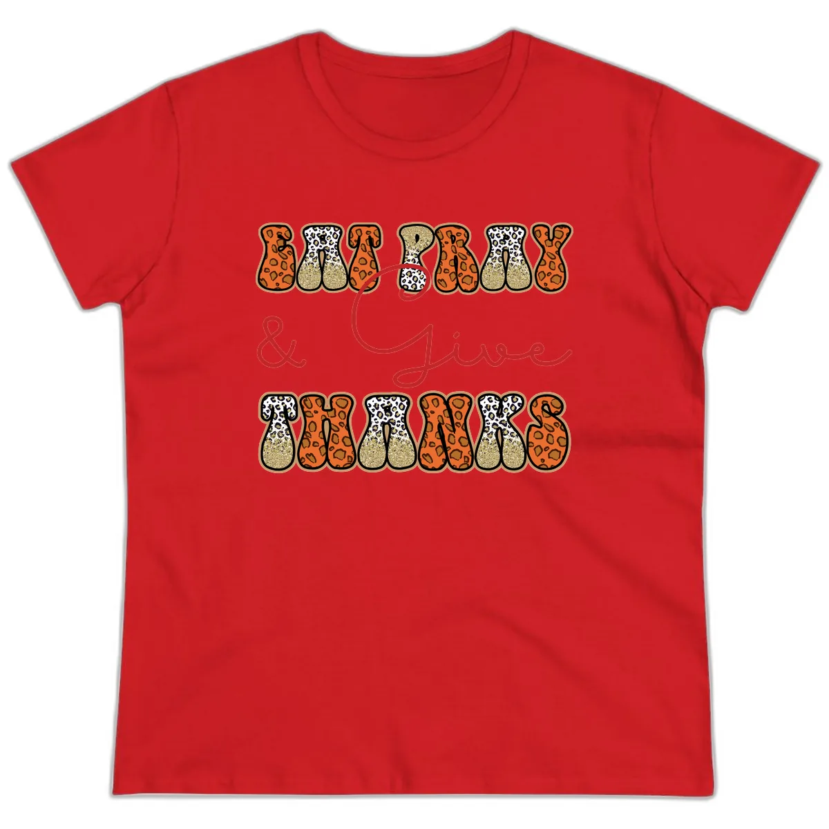 Eat Pray Give Thanks Leopard Print Ladies Tee in Red