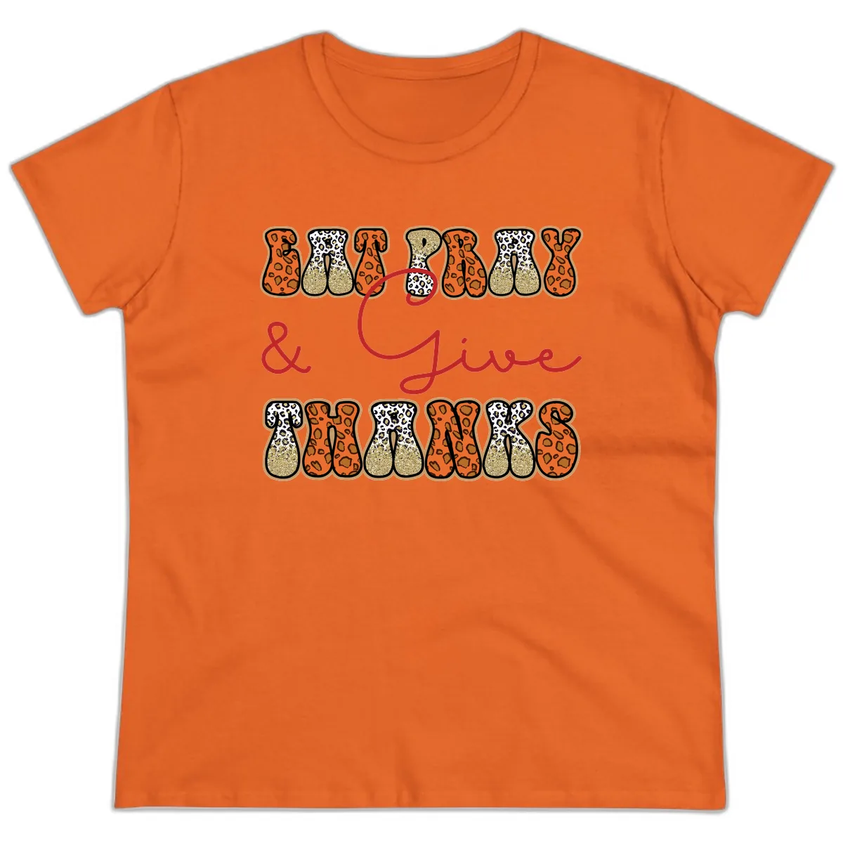 Eat Pray Give Thanks Leopard Print Ladies Tee in Orange