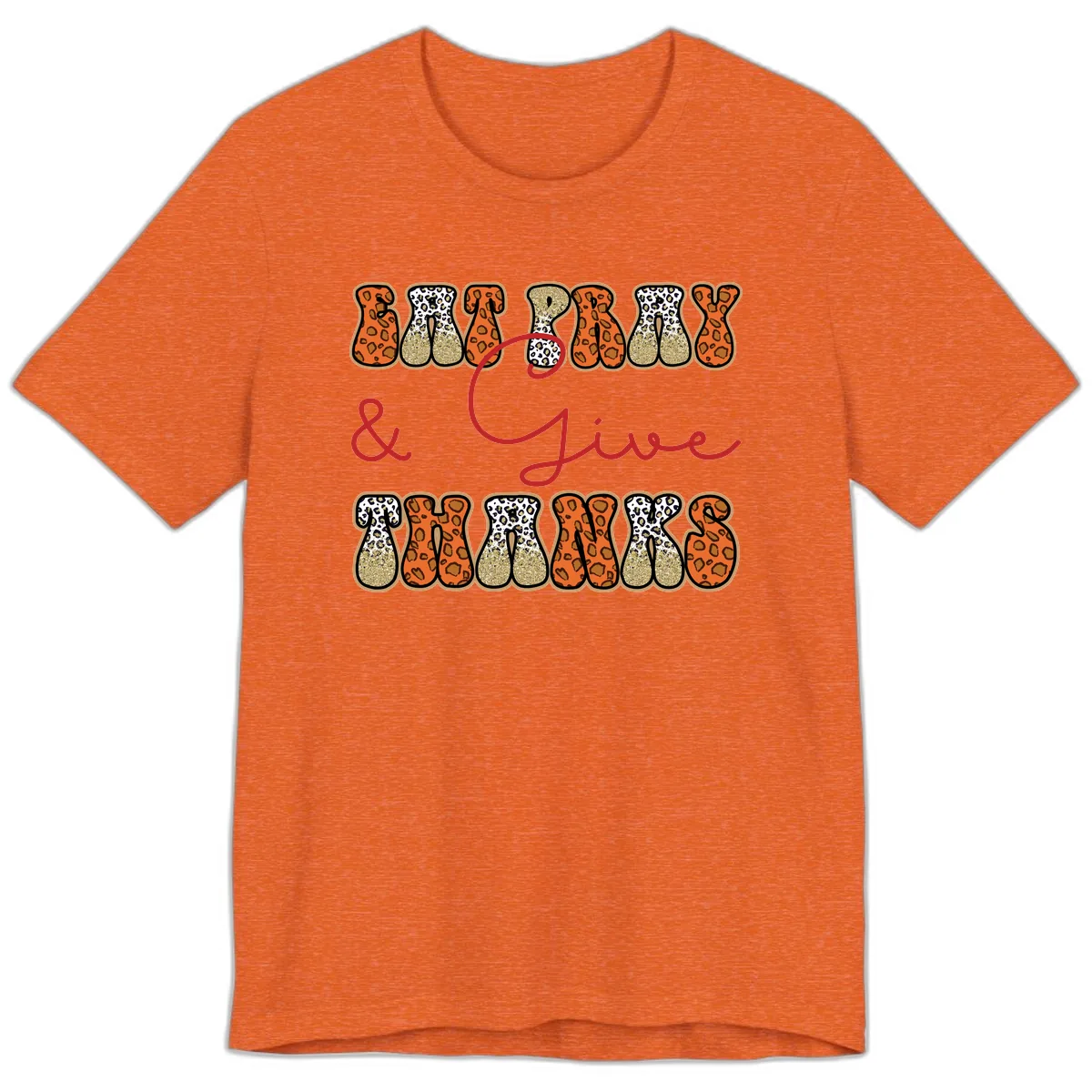 Eat Pray Give Thanks Leopard Print Premium T-Shirt in Heather Orange
