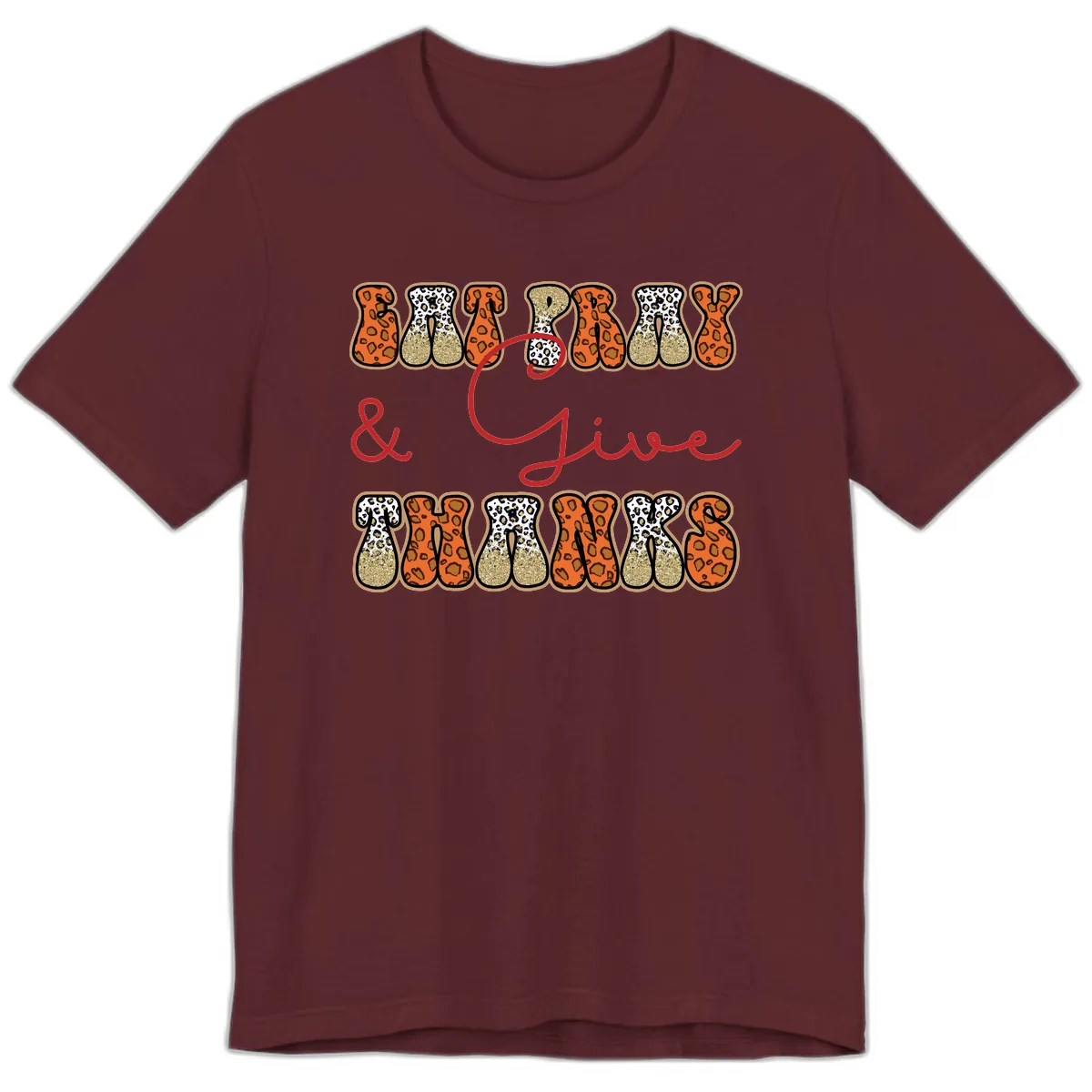 Eat Pray Give Thanks Leopard Print Premium T-Shirt in Maroon