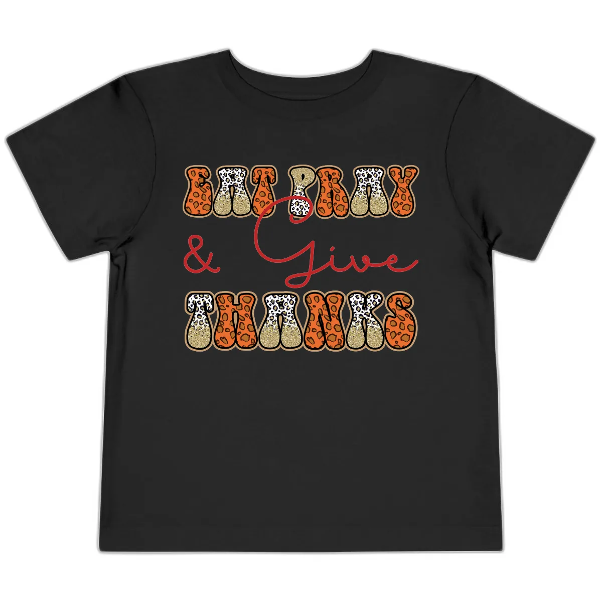 Eat Pray Give Thanks Leopard Print Toddler T-Shirt in Black