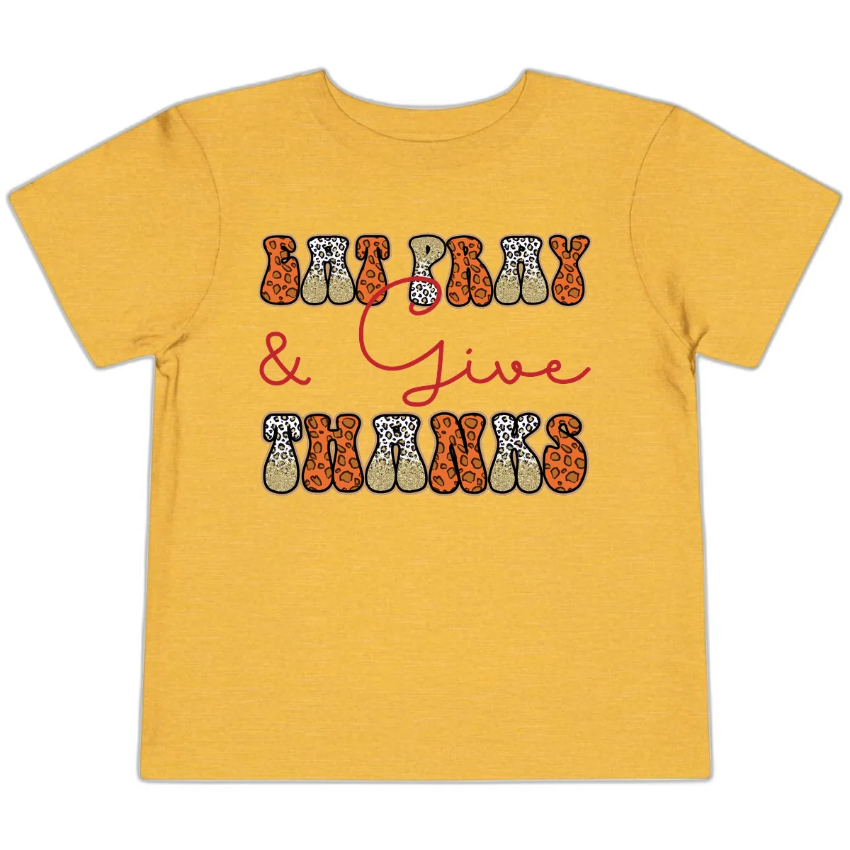 Eat Pray Give Thanks Leopard Print Toddler T-Shirt in Heather Yellow Gold