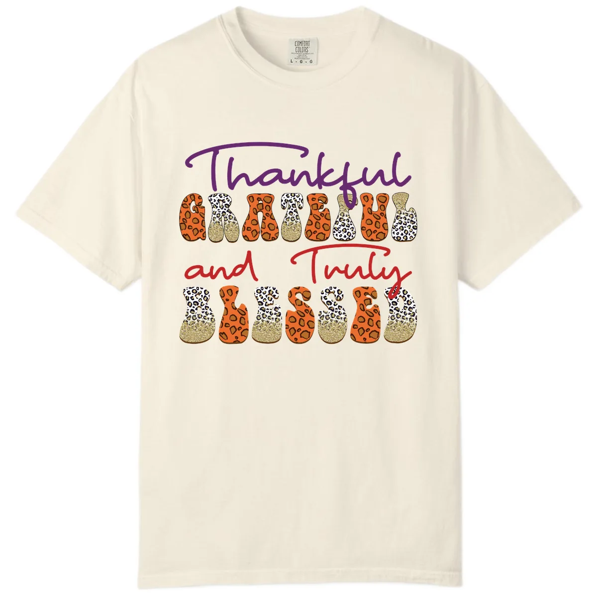 Thankful Grateful Truly Blessed Comfort Color in Ivory