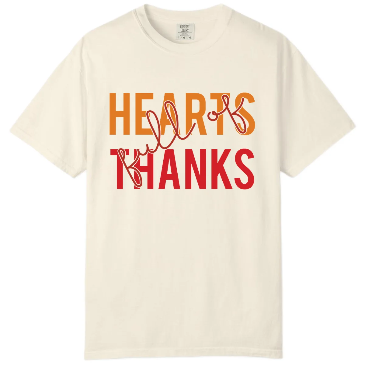 Hearts Full Of Thanks Typography Comfort Color in Ivory