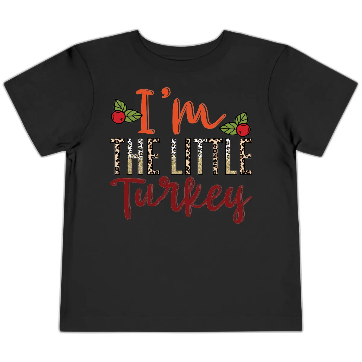I'm The Little Turkey Thanksgiving Design Toddler T-Shirt in Black