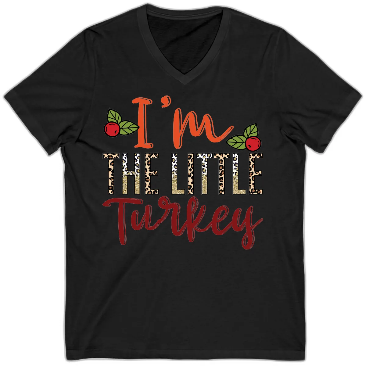 I'm The Little Turkey Thanksgiving Design V-Neck in Black