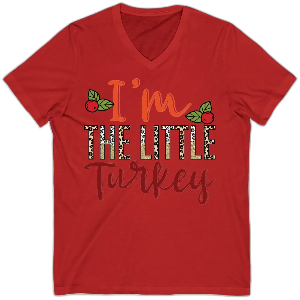 I'm The Little Turkey Thanksgiving Design V-Neck in Red