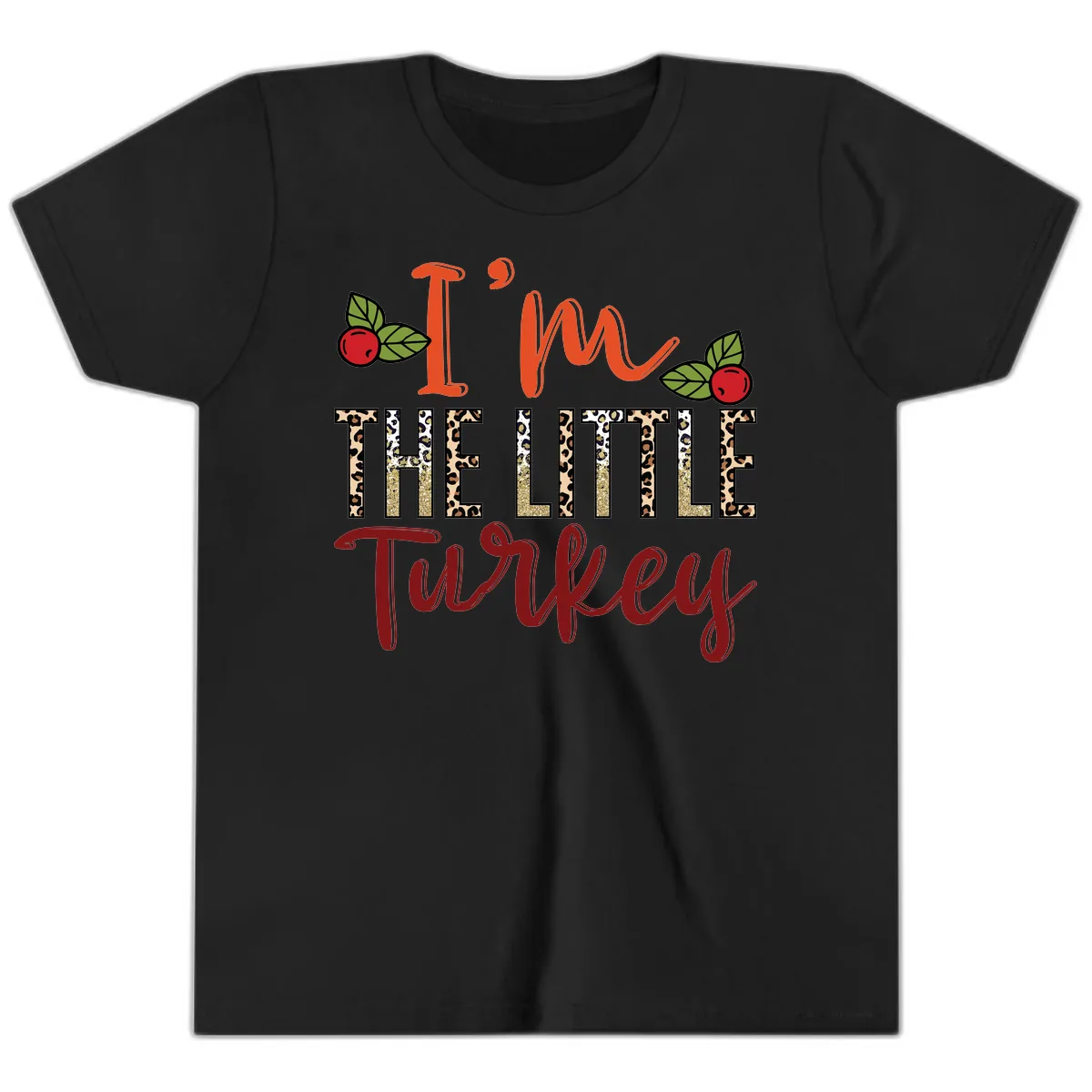 I'm The Little Turkey Thanksgiving Design Youth T-Shirt in Black