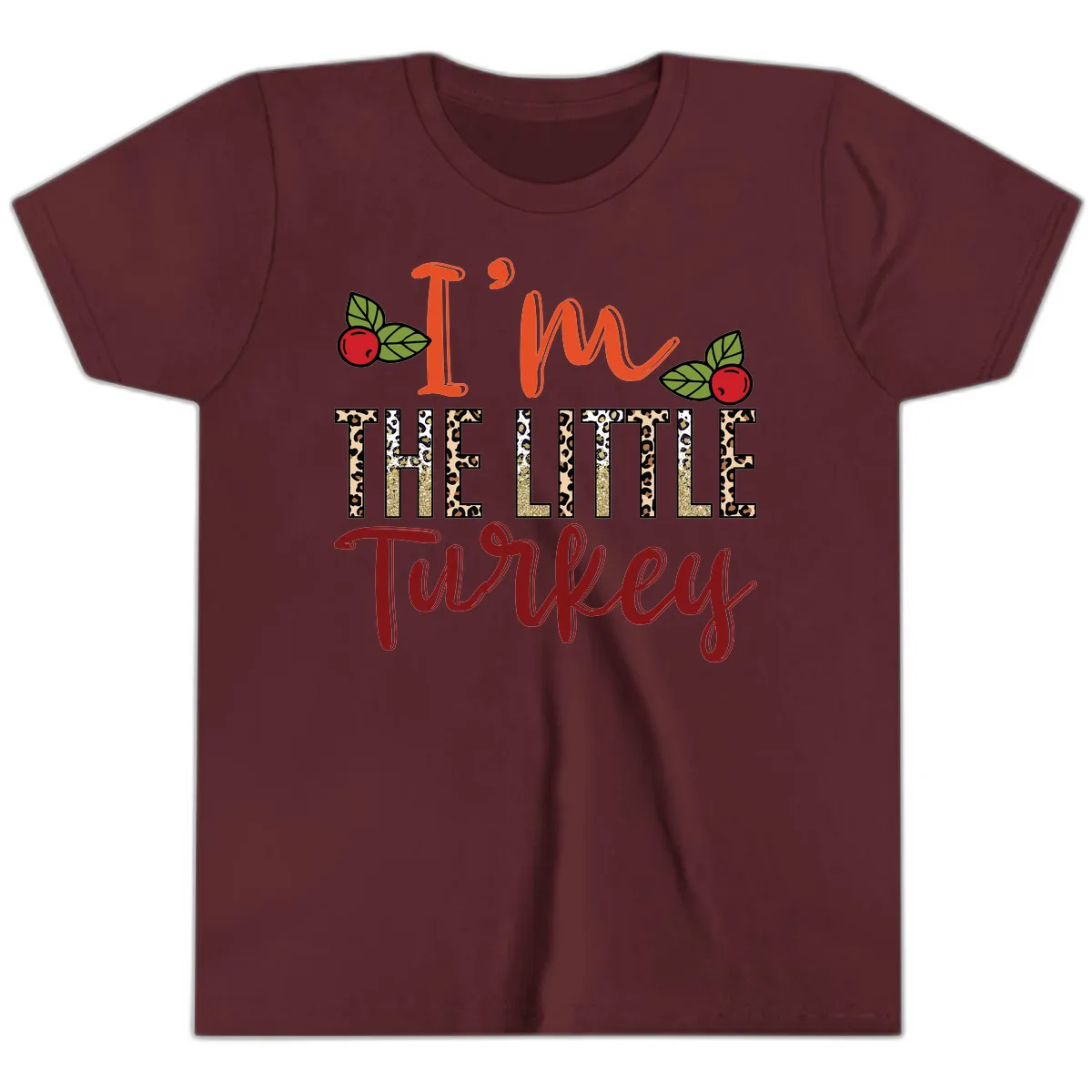 I'm The Little Turkey Thanksgiving Design Youth T-Shirt in Maroon