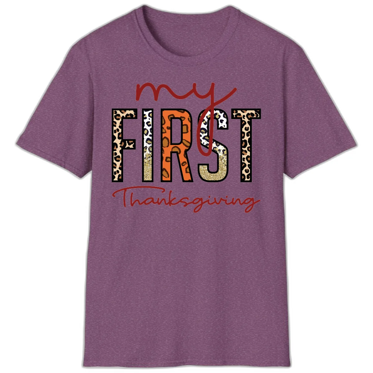 My First Thanksgiving Leopard Print T-Shirt in Heather Maroon