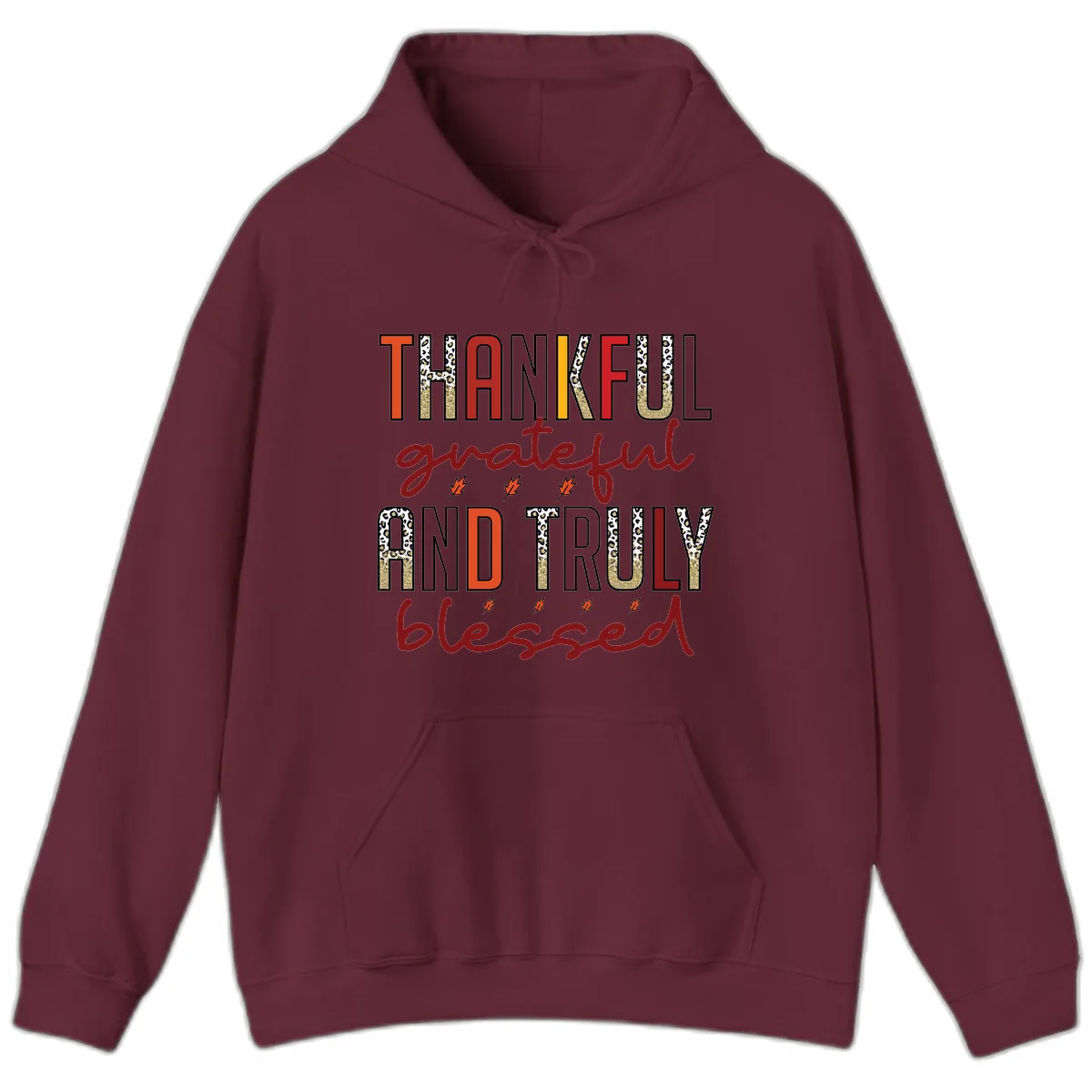 Grateful And Truly Blessed Typography Hoodie in Maroon
