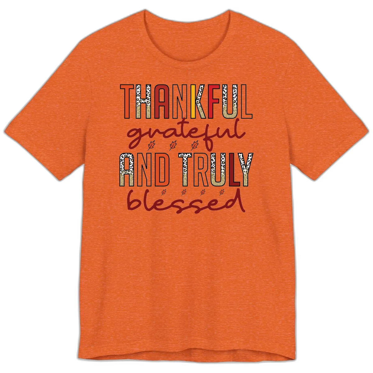 Grateful And Truly Blessed Typography Premium T-Shirt in Heather Orange